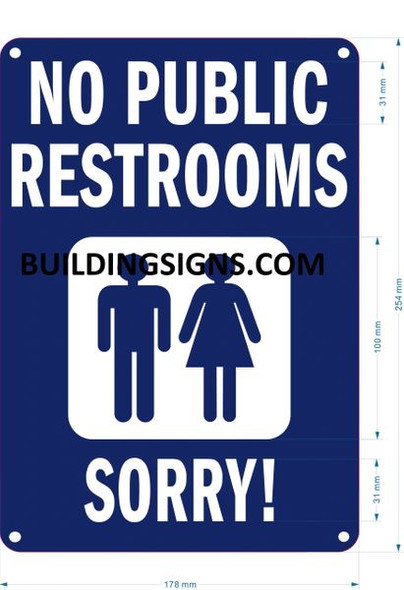 NO PUBLIC RESTROOMS SORRY Sign