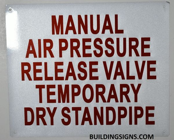 Manual AIR Release Valve for Temporary Standpipe Signage