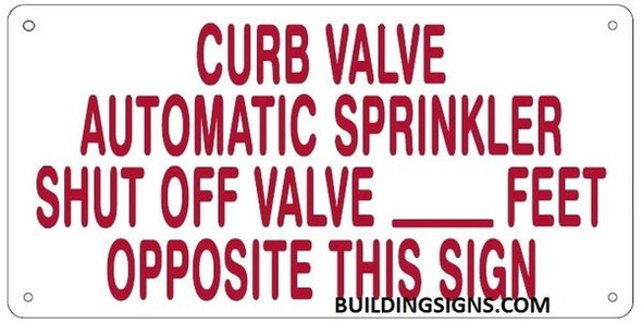 curb automatic sprinkler shut off valve __feet Opposite This Signage