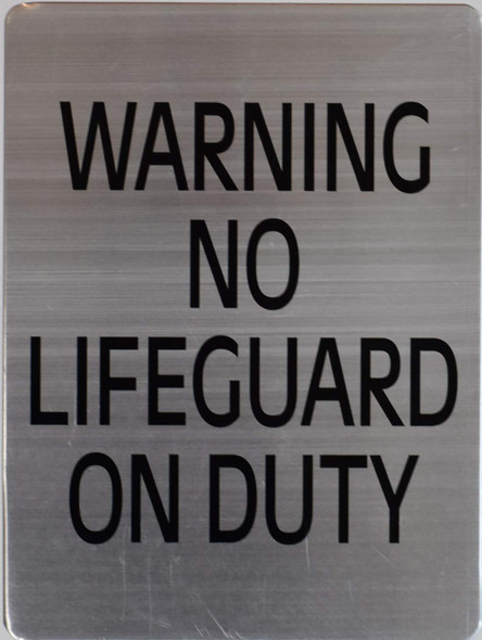 Warning NO Lifeguard ON Duty Silver,