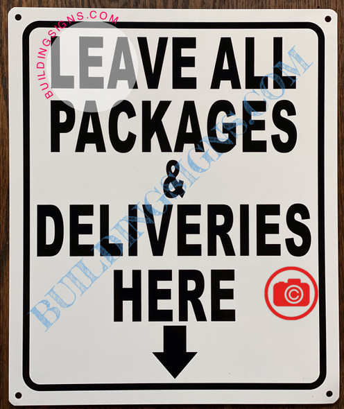 LEAVE ALL PACKAGES AND DELIVERIES HERE SIGN