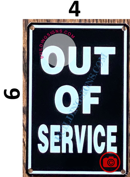 OUT OF SERVICE SIGN