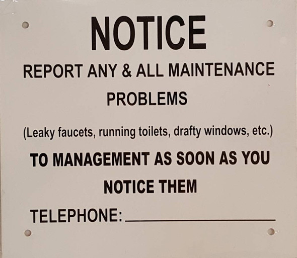 Sign Notice REPORTT All MAINTAINANCE Problem to - REPROT Leak