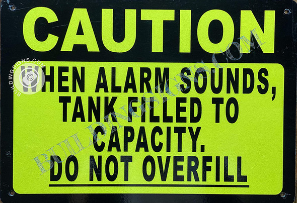 Caution When Alarm Sound Tank is Filled Sign