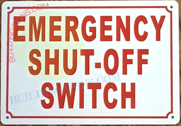 EMERGENCY SHUT-OFF SWITCH Signage