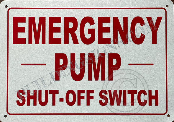 Emergency Pump Shut Off Switch Signage