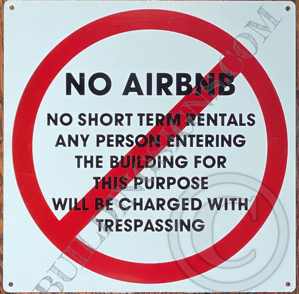 NO AIRBNB - NO Short Term RENTALS Signage