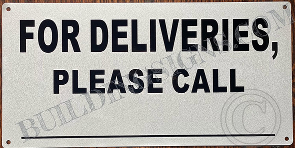 for Deliveries Please Call Signage