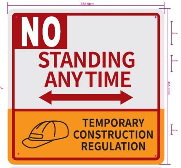 SIGN NO Standing Anytime Temporary Construction Regulation Sign- Two Sided Arrow