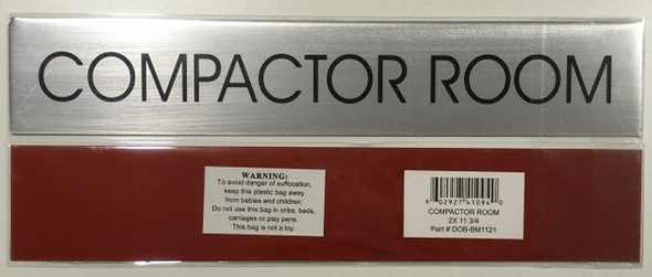 COMPACTOR ROOM SIGNAGE - BRUSHED ALUMINUM