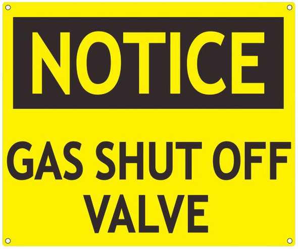 NOTICE GAS SHUT OFF VALVE SIGN- YELLOW BACKGROUND