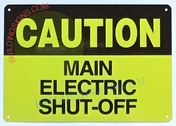 SIGN NOTICE MAIN ELECTRIC SHUT -OFF