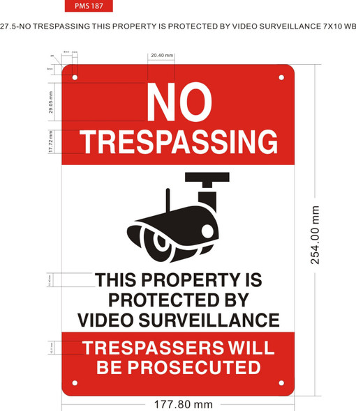 NO TRESPASSING THIS PROPERTY IS PROTECTED BY VIDEO SURVEILLANCE