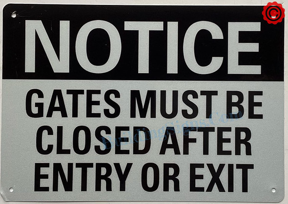 Notice - Gates Must Be Closed After Entry Or Exit Sign