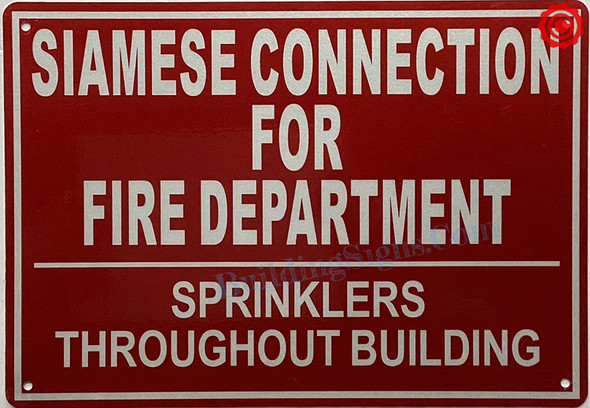 SIAMESE CONNECTION FOR FIRE DEPARTMENT SPRINKLERS THROUGHOUT BUILDING Signage