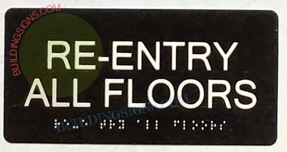 RE-ENTRY ALL FLOORS SIGN Tactile Touch Braille Sign