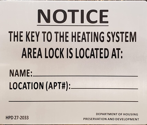 HPD NYC KEY TO THE HEATING SYSTEM Signage