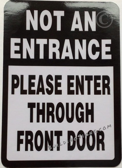 TWO (2) NOT AN ENTRANCE PLEASE ENTER THROUGH FRONT DOOR STICKER Signage