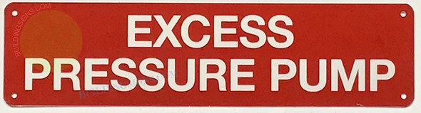 EXCESS PRESSURE PUMP SIGN, Fire Safety Sign