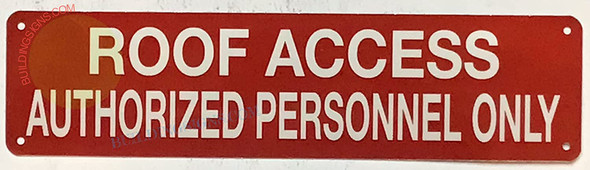 ROOF ACCESS AUTHORIZED PERSONNEL ONLY Signage