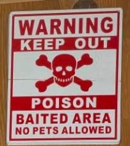 WARNING KEEP OUT POISON BAITED AREA Signage