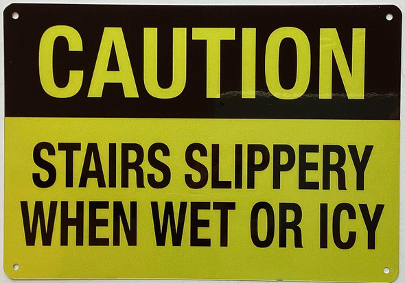 Set of TWO  Caution Stairs Slippery When Wet Or Icy Signage
