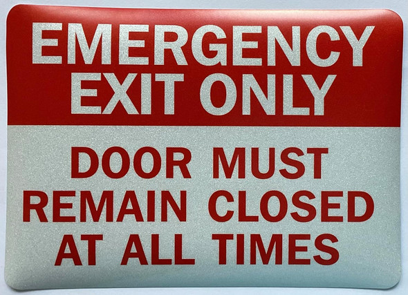 Signage  EMERGENCY EXIT ONLY DOOR MUST REMAIN CLOSED AT ALL TIMES Decal/STICKER