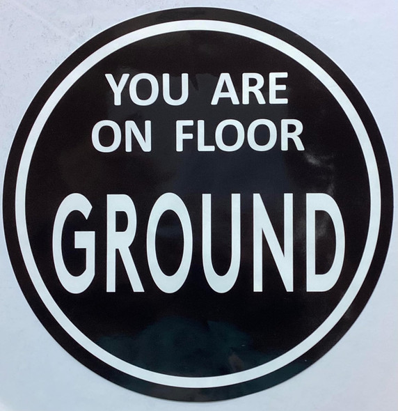 Signage  YOU ARE ON FLOOR GOUND STICKER/DECAL