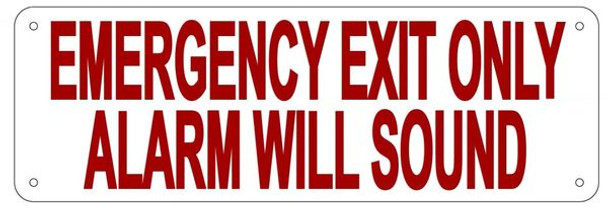 EMERGENCY EXIT ONLY ALARM WILL SOUND SIGN