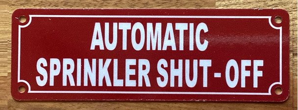 AUTOMATIC SPRINKLER SHUT-OFF SIGN FOR SPRINKLER SYSTEM