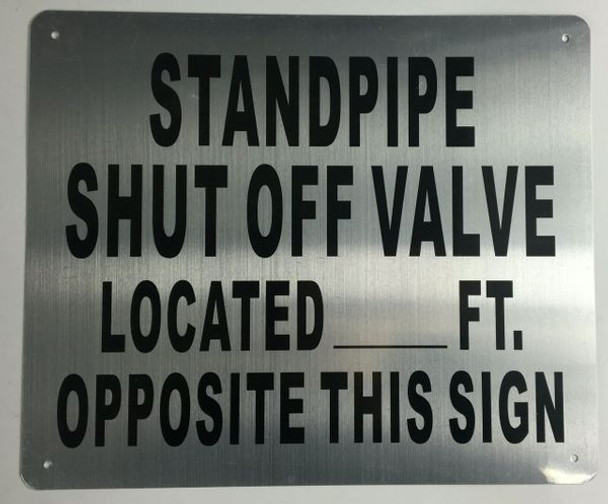 STANDPIPE SHUT OFF VALVE LOCATED_FEET OPPOSITE THIS Sign