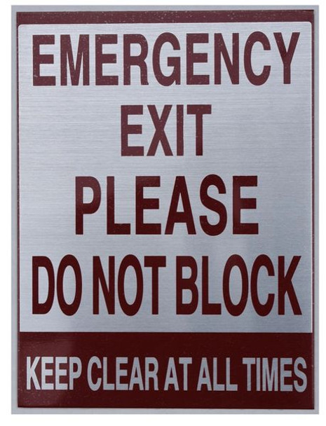 EMERGENCY EXIT PLEASE DO NOT BLOCK KEEP CLEAR AT ALL TIMES Sign