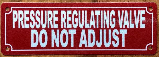 pressure-regulating-valve-do-not-adjust-2x6-red-aluminum-sign.jpg