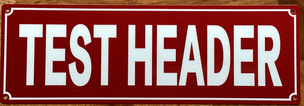 test-header-sign-4-x-12-inches-red-aluminum-sign.jpg