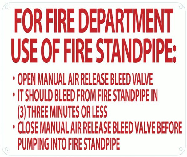 FOR FIRE DEPARTMENT USE OF FIRE STANDPIPE OPEN MANUAL AIR RELEASE BLEED VALVE Sign