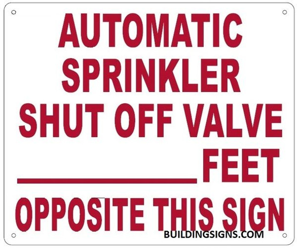 AUTOMATIC SPRINKLER SHUT OFF VALVE_ FEET OPPOSITE THIS SIGN