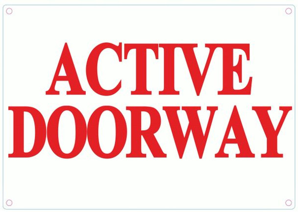 ACTIVE DOORWAY SIGN - WHITE ALUMINUM