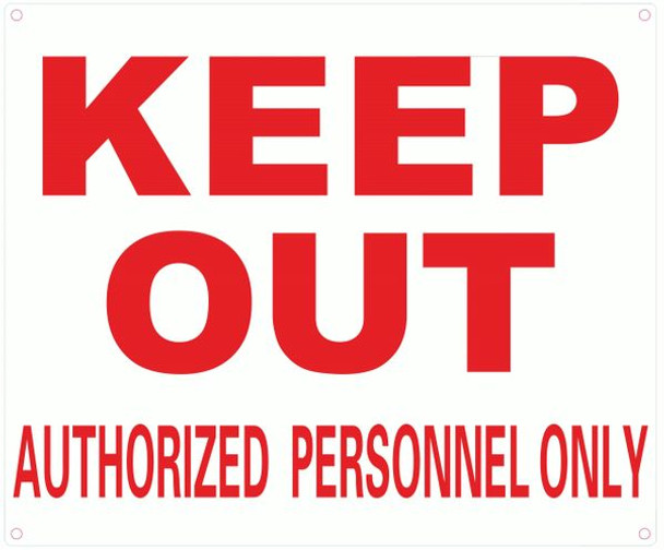 KEEP OUT AUTHORIZED PERSONNEL ONLY Sign