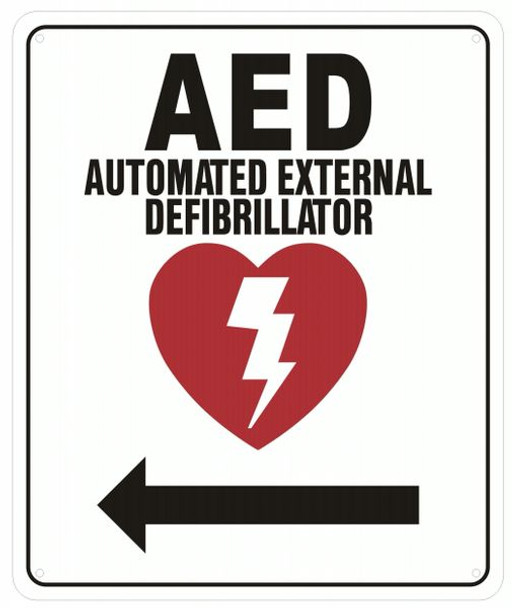 AED LEFT SIGN- AUTOMATED DEFIBRILLATOR TO THE LEFT SIGN