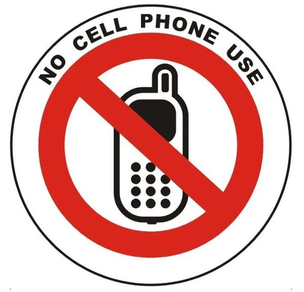 NO CELL PHONE USE Sign (ROUND CIRCLE ALUMINUM Sign'' DIAMETER)