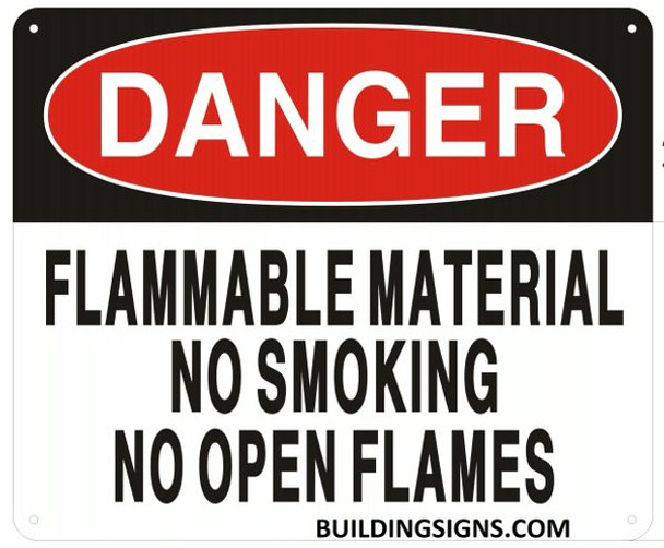 DANGER FLAMMABLE MATERIAL NO SMOKING NO OPEN FLAMES Sign