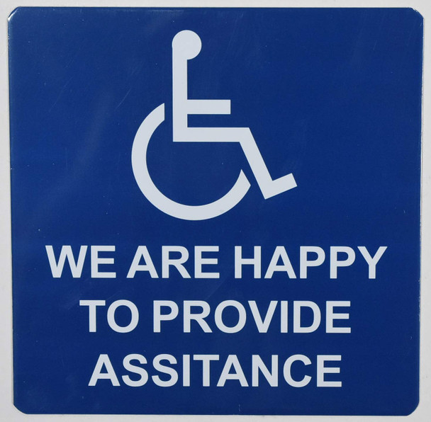 We are Happy to Provide Assistance Sign -The Pour Tous Blue LINE
