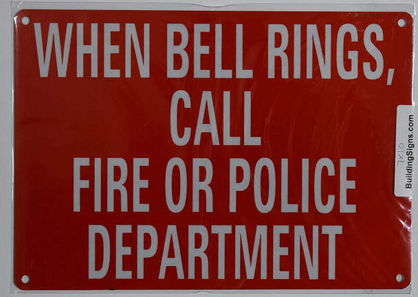When Bell Ring Call FIRE OR Police DEPT. Sign