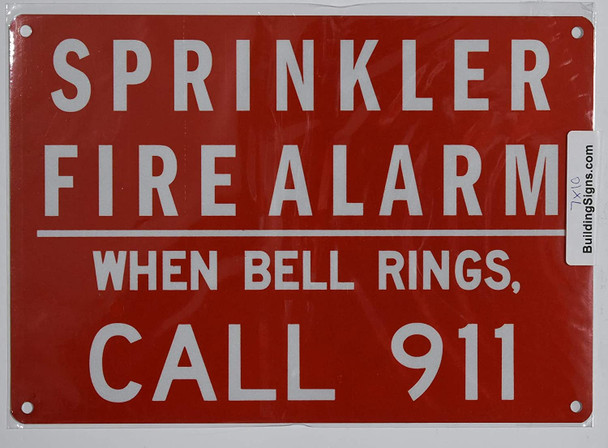 Sprinkler FIRE Alarm When Bell Rings Call 911 Sign