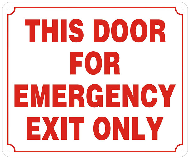 This Door for Emergency EXIT ONLY Sign -Reflective !!! (Aluminum)