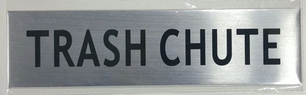 TRASH CHUTE SIGN- BRUSHED ALUMINUM