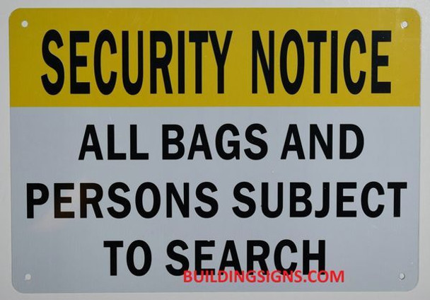 Security Notice All Bags Packages and Personal Items Will BE Inspected HERE Sign