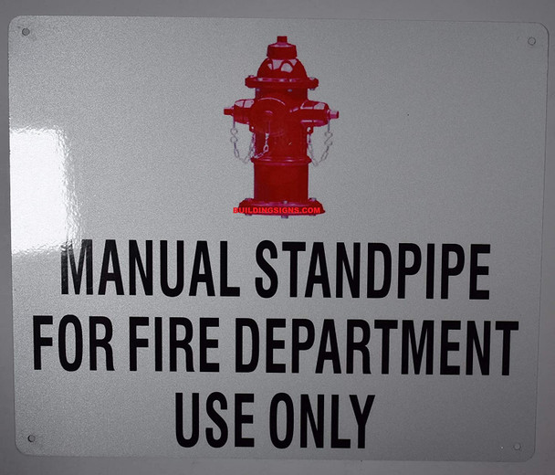 Manual Standpipe for FIRE Department USE ONLY Sign