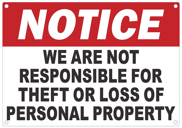 Notice: WE are NOT Responsible for Theft OR Loss of Personal Property Sign