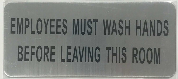 EMPLOYEES MUST WASH HANDS BEFORE LEAVING THIS ROOM Sign